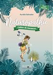 Naturopathie - Cahier de vacances