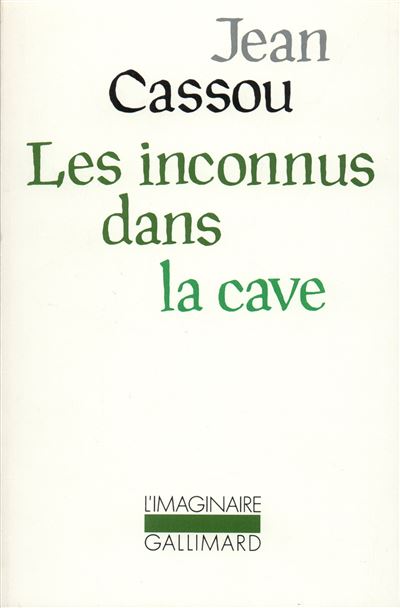 Les inconnus dans la cave - Jean Cassou - (donnée non spécifiée)