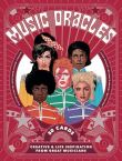 Music oracles creative and life inspiration from 50 musical icons