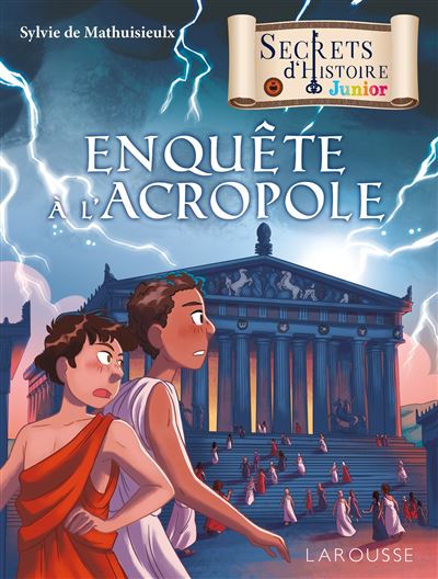 Secrets d'histoire (roman) Enquête à l'Acropole