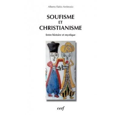 Soufisme et Christianisme - Alberto Fabio Ambrosio - broché