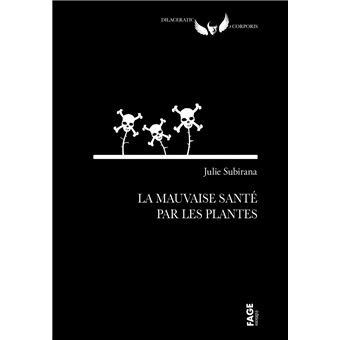 La mauvaise santé par les plantes