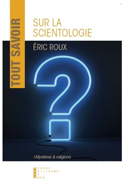 Tout savoir sur la scientologie