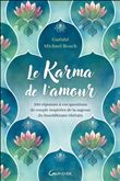 Le karma de l'amour - 100 réponses à vos questions de couple inspirées de la sagesse du bouddhisme tibétain