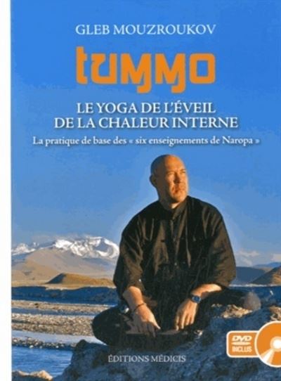 Tummo, le yoga de l'éveil de la chaleur interne