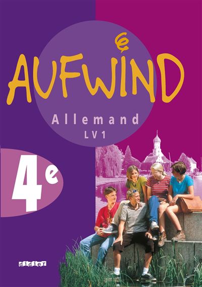 Aufwind 4e LV1 - Livre élève