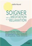 Soigner avec la méditation et la relaxation