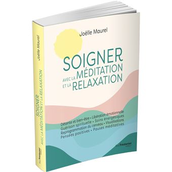 Soigner avec la méditation et la relaxation