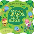 On devient grands, on est prudents !