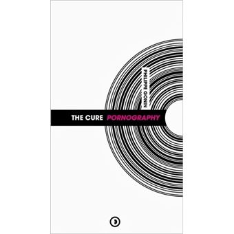 The Cure Pornography