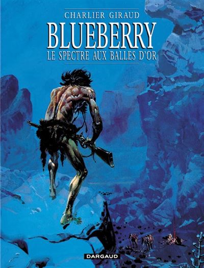 Blueberry - Le Spectre aux balles d'or - Jean-Michel Charlier - cartonné