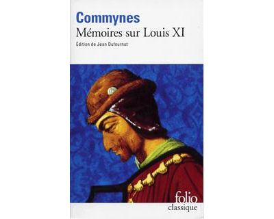 Mémoires sur Louis XI - Philippe de Commynes - (donnée non spécifiée)