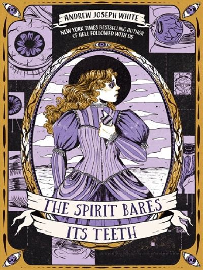 THE SPIRIT BARES ITS TEETH - Andrew Joseph White - Broschur