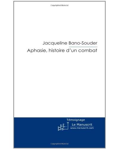 Aphasie, histoire d'un combat