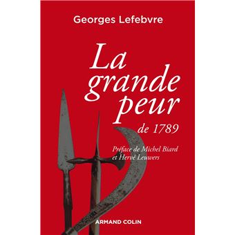 La grande peur de 1789 Suivi de Les Foules révolutionnaires - broché - Georges Lefèbvre - Achat ...