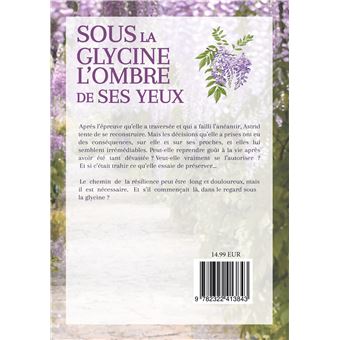 Sous la glycine l'ombre de ses yeux