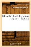 L'Ex-voto, illustré de gravures originales