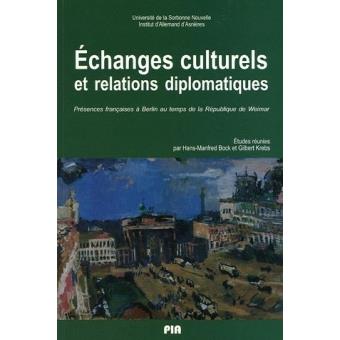 Echanges culturels et relations diplomatiques Présences françaises