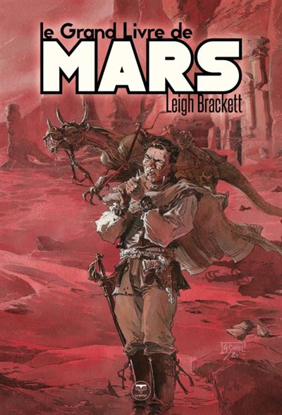 Le grand livre de mars - Leigh Brackett - broché