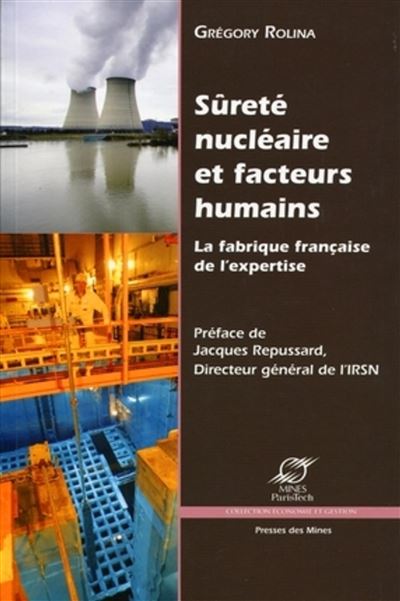 Sûreté nucléaire et facteurs humains : la fabrique française