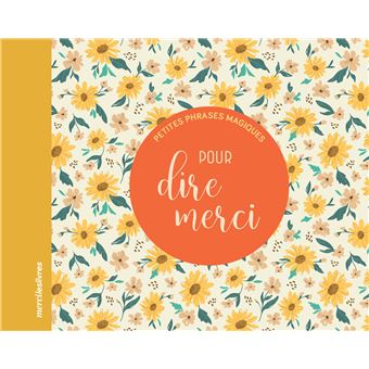 Petites phrases magiques - Pour dire merci