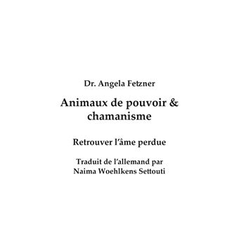 Animaux de pouvoir & chamanisme
