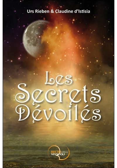 Les Secrets Dévoilés - Claudine d'Istisia - broché