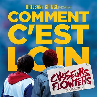 Pochette de Comment c'est loin par Casseurs Flowters
