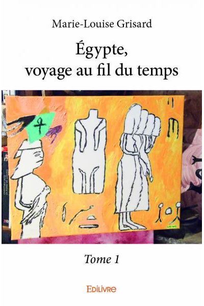 Égypte, voyage au fil du temps
