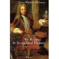 Regent et le cardinal dubois (Le)
