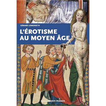 L'érotisme au Moyen Age