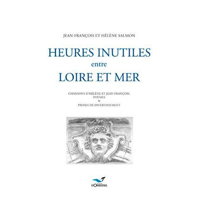 Heures inutiles entre Loire et mer