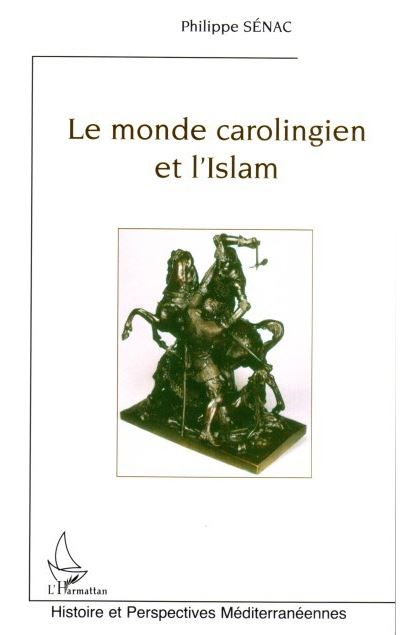 Le monde carolingien et l'islam