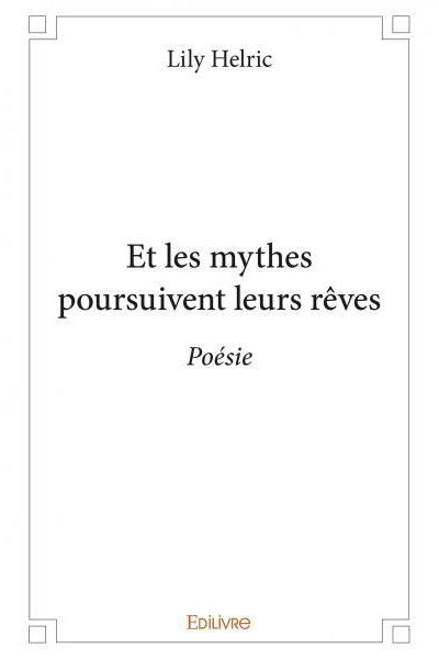 Et les mythes poursuivent leurs rêves