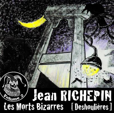 Les morts bizarres: Dshoulieres