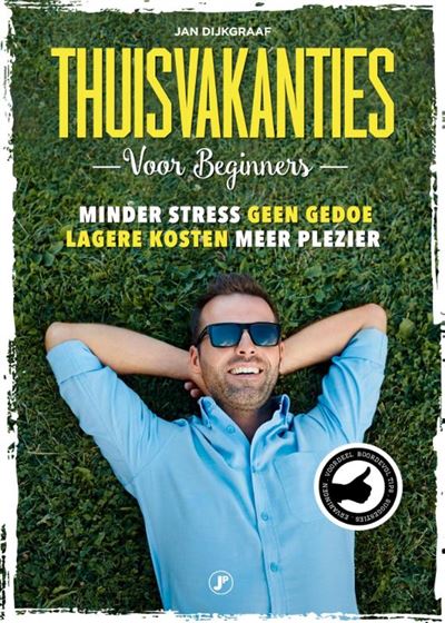 Thuisvakanties voor beginners