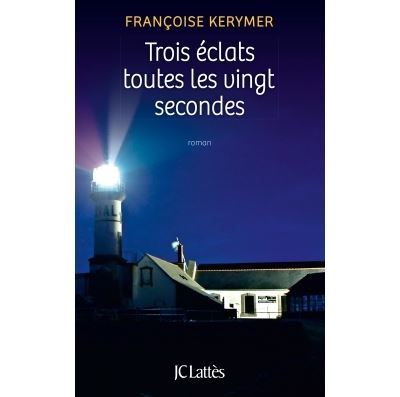 Trois éclats toutes les vingt secondes