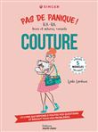 Pas de panique ! B.A.-BA, trucs et astuces, conseils Couture