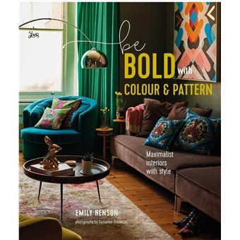 Be Bold with Colour and Pattern