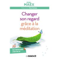 Changer son regard grâce à la méditation cd mp3