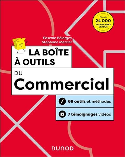 La boîte à outils du Commercial - 3e éd. - Prix DCF du Livre - 2013 - Pascale Belorgey - broché