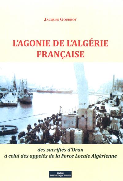 L'agonie de l'Algérie française