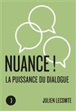 Nuance ! La puissance du dialogue
