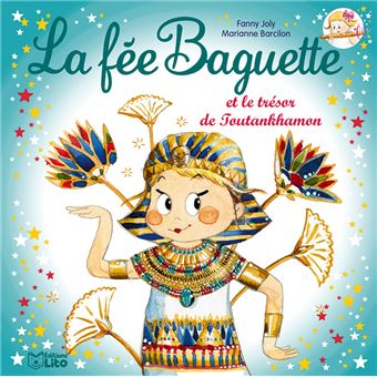 La fée Baguette et le trésor de Toutankhamon