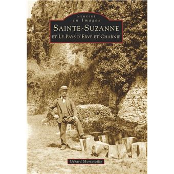 Sainte-Suzanne et le Pays d'Erve et Charnie