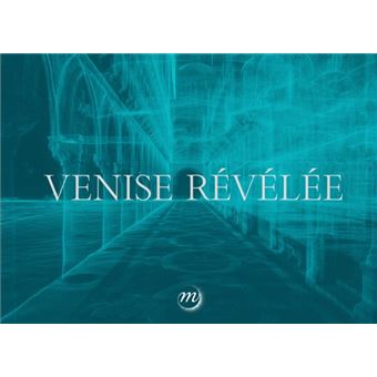 Venise revelee