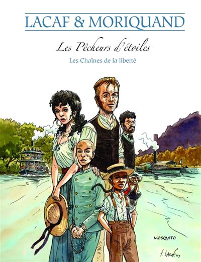 Les pecheurs d'etoiles, les chaines de la liberte