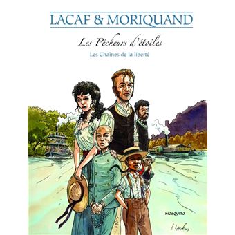 Les pêcheurs d'étoiles, les chaînes de la liberté