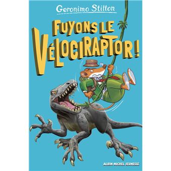 Fuyons le vélociraptor ! - tome 3