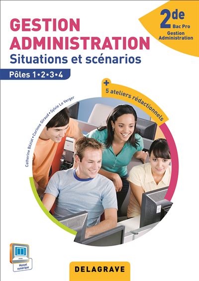 Gestion Administration 2de Bac Pro Ga 2015 Pochette élève Situations Et Scénarios Pôles 1